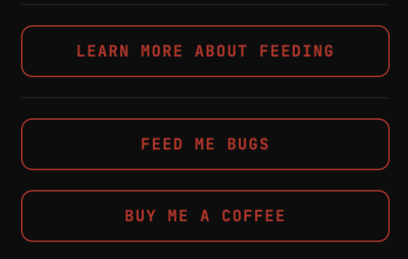 Learn more, Feed me bugs, and Buy me a coffee buttons